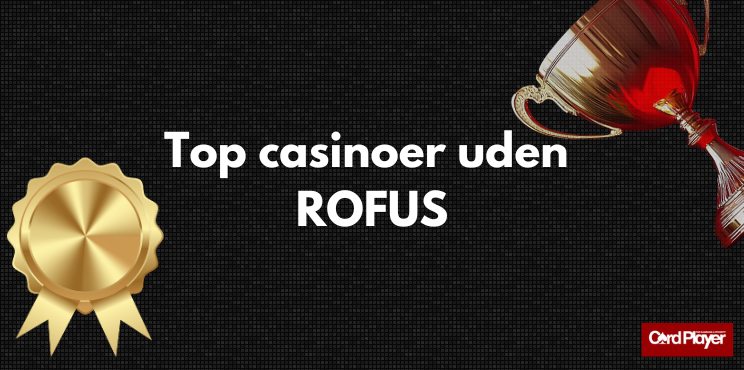 Casinoundersøgelse Casino Uden ROFUS Casinoundersøgelse Casino Uden ROFUS